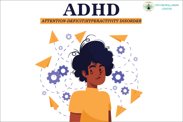 How to Manage ADHD in Adults | Psychowellness Center